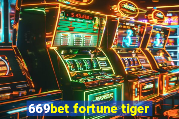 669bet fortune tiger